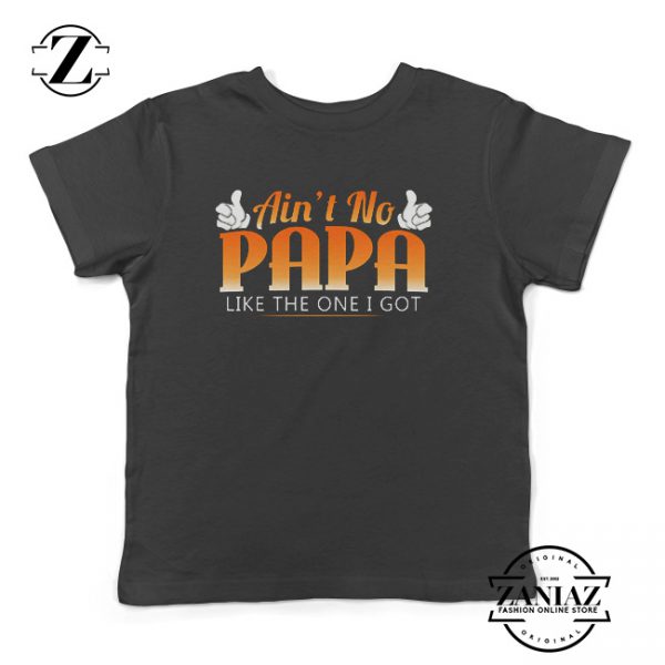 Custom Tshirt Kids Ain't No Papa