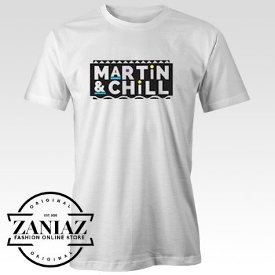 Custom Tshirt Martin And Chill