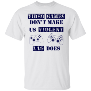 Custom Tshirt Video Game Dont Make Us Violent