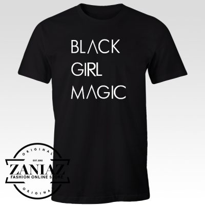 Tee Shirt black magic woman Black Girl Magic