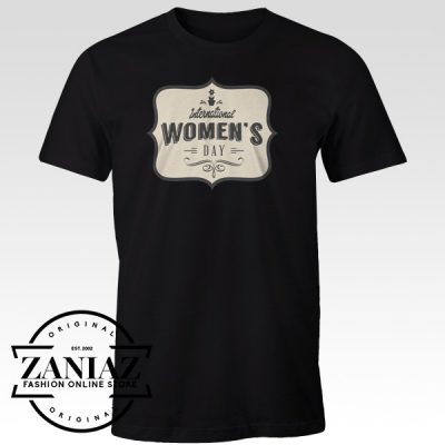 Buy Cheap Tees Shirt International Women's Day t-Shirt