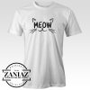 Cheap Tee Funny Cat Lover Gift Shirt, MEOW T-shirt
