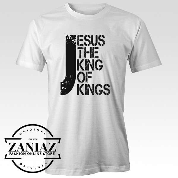 Buy Cheap T-shirt Jesus King Love Life Christ Day