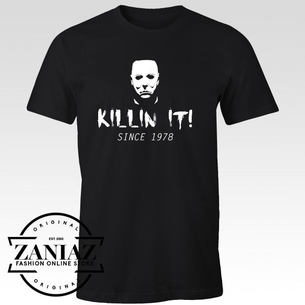 Michael Myers Halloween T-Shirt Killin It Since 1978