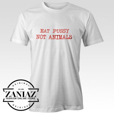Christmas Gift T shirt Eat Pussy Not Animals Shirt