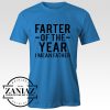 Farter Of The Year I Mean Father Mens T-Shirt