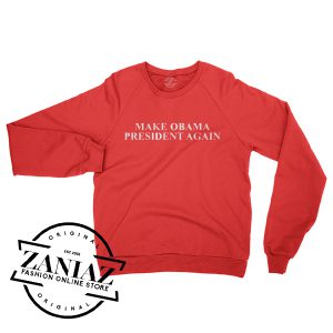 Make Obama President Again Gift Sweatshirt