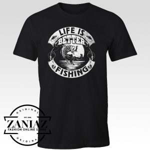 Life Is Better Fishing T-shirt