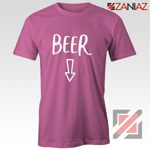 Beer Belly Shirt Cheap Clothes Shop Funny Quotes T-shirt Pink