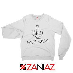 Funny Free Hugs Cactus Sweatshirt