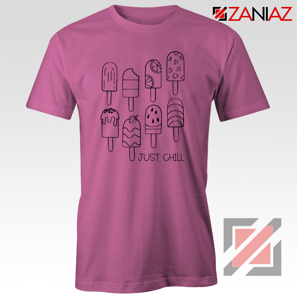 American Rock Band Just Chill Popsicle Shirt Gift Cheap Shirt Pink