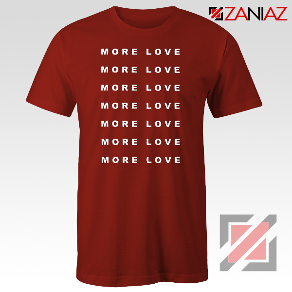 Love More Slogan Shirt Love Forever Tee Boyfriend Love T-Shirt Red