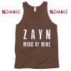 Mind of Mine Song Tank Top Zayn Gift Summer Tank Top Brown