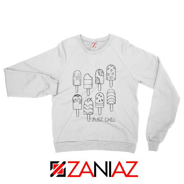 Popsicle Just Chill Sweatshirt Birthday Gift Sweater for Women and Man White
