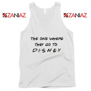 The One Where They Go to Disney Tank Top