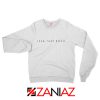 100% That Bitch Sweatshirt Lizzo American Singer Size S-2XL White