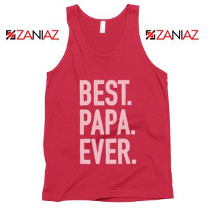 Best Papa Ever Tank Top