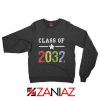 Class Of 2032 Sweatshirt First Day Of School Sweatshirt Graduate Gifts Black