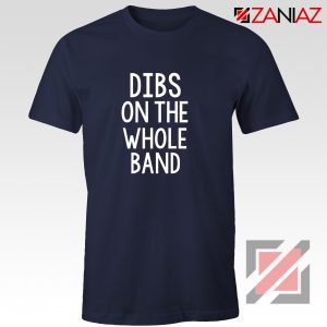Dibs On The Whole Band Shirt Backstreet Boy Tshirt Size S-3XL Black