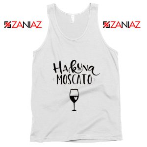 Drinking Hakuna Moscato Funny Tank Top