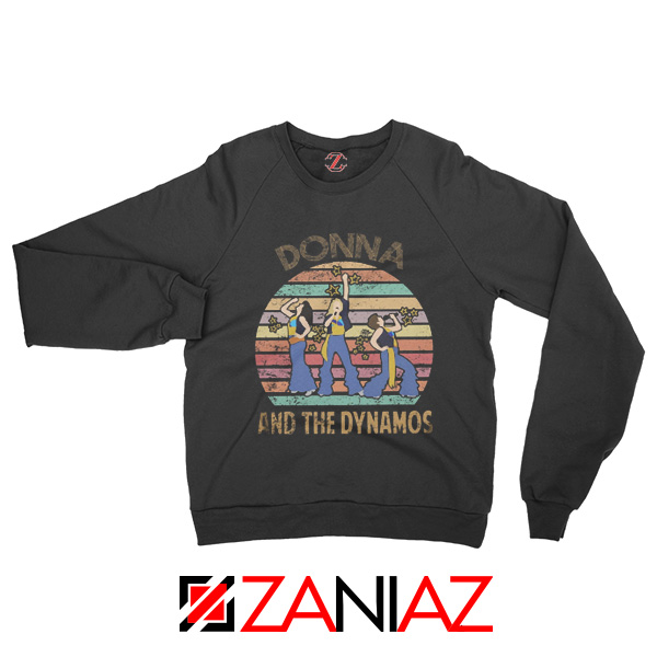 Donna And The Dynamos Sweatshirt Music Fan Sweatshirt Gift Music Black