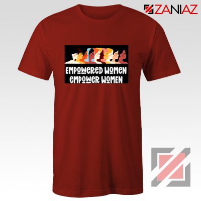 Feminist Shirt Empowered Women T-Shirt Size S-3XL Red