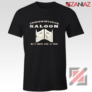 Frenchman's Gulch Saloon T-Shirt