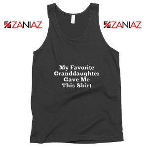 My Favorite Granddaughter Tank Top