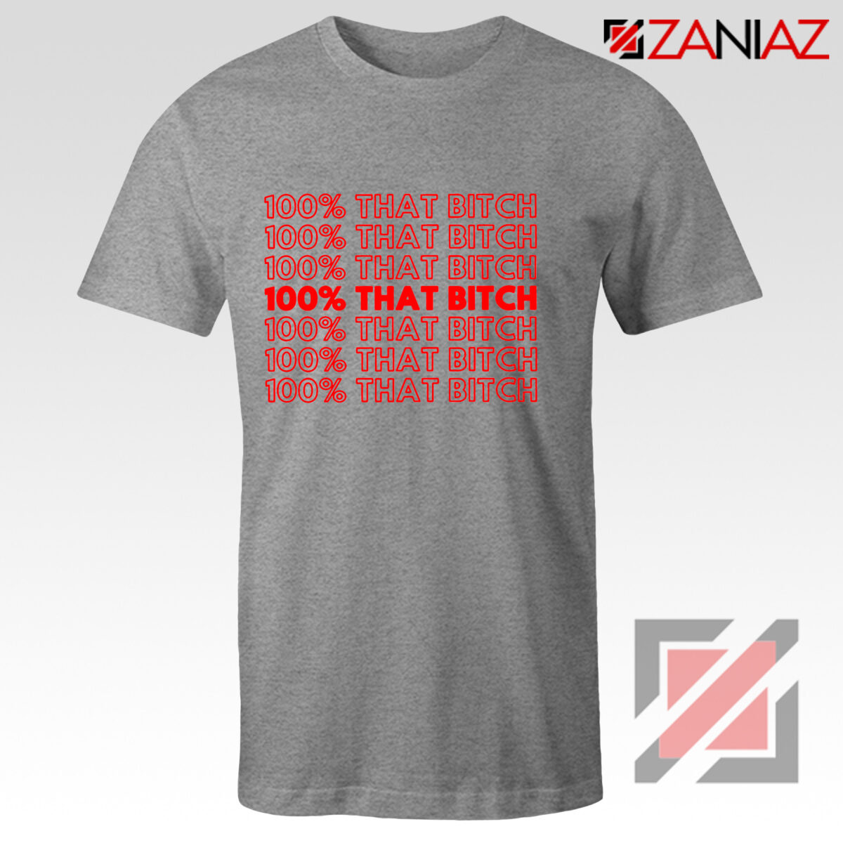 I'm 100% That Bitch Shirt Lizzo Sport Grey