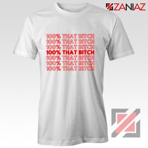 I'm 100% That Bitch Lizzo Songwriter T-Shirt