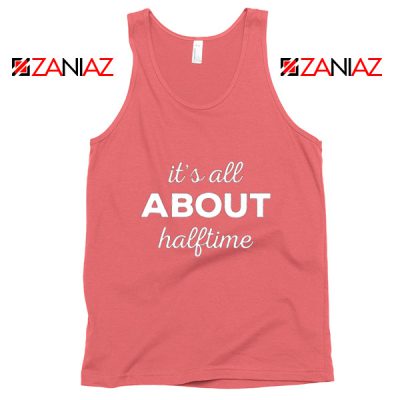 It's All About Halftime Tank Top Marching Band Mother Coral