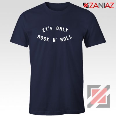 It's Only Rock And Roll Shirt Navy Blue