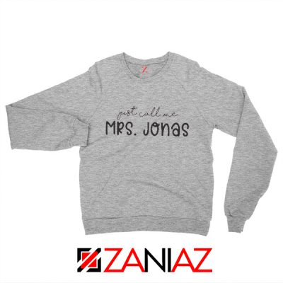 Just Call Me Sweatshirt Jonas Brothers Cheap Sweatshirt Gift Sport Grey