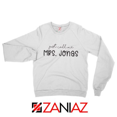 Just Call Me Sweatshirt Jonas Brothers Cheap Sweatshirt Gift White