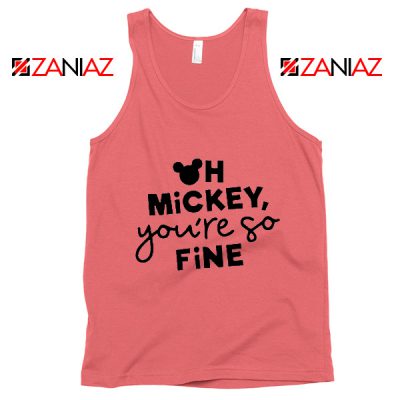 Oh Mickey You So Fine Tank Top Disney Vacation Tank Top Coral