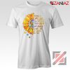 Shirt I Became A Teacher Because Your Life Is Worth My Time Tee White