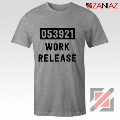 Work Release Cheap Graphic Shirt Funny Graphic Women Shirt Sport Grey