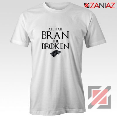 All Hail Bran The Broken Tshirt Game Of Thrones Men's T-Shirt White