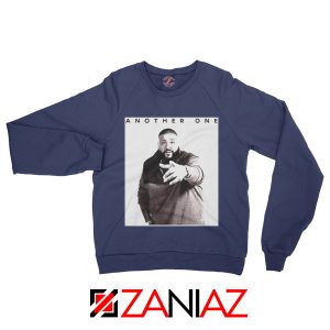 Another One DJ Khaled Sweatshirt American DJ Music Sweatshirt Navy Blue