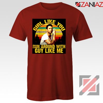 Girl Like You Maroon 5 Adam Adam Levine T-Shirt Size S-3XL Red