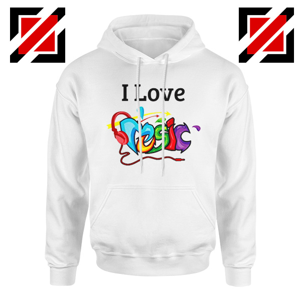 Quote I Love Music Hoodie