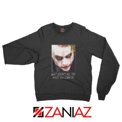 Joker Quotes Sweatshirt Joker Movie 2019 Sweatshirt Size S-2XL Black