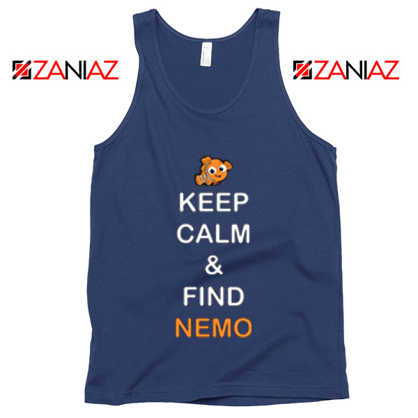 Keep Calm And Find Nemo Tank Top Finding Nemo Tank Top Navy