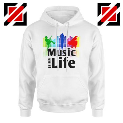 Music is My Life Hoodie Nightclubs Music Cheap Hoodie Size S-2XL White