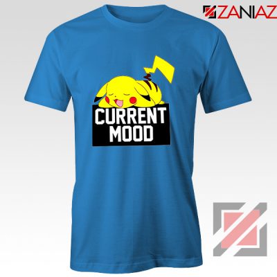 Pokemon Pikachu Current Mood Adult Best T-Shirt Size S-3XL Blue