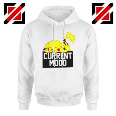 Pokemon Pikachu Current Mood Adult Cheap Best Hoodie Size S-2XL White