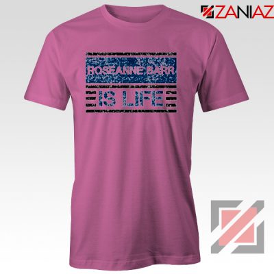 Roseanne Barr T-Shirt American Actress Tee Shirt Size S-3XL Pink
