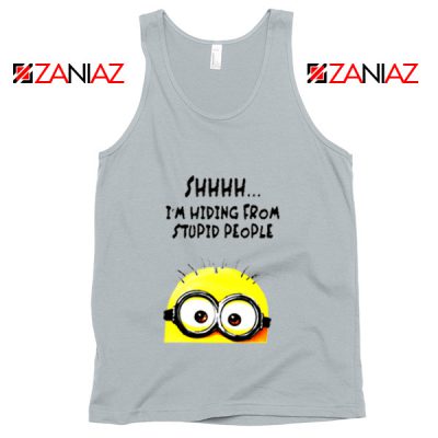 Shhhh I’m Hiding From Stupid People Tank Top Funny Minion Silver