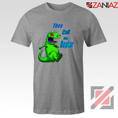 They Call Me Reptar T-Shirt Reptar Rugrats T-Shirt Size S-3XL Grey