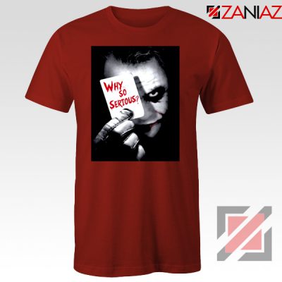 Why So Serious Tshirt Joker Film 2019 Tee Shirts Size S-3XL Red